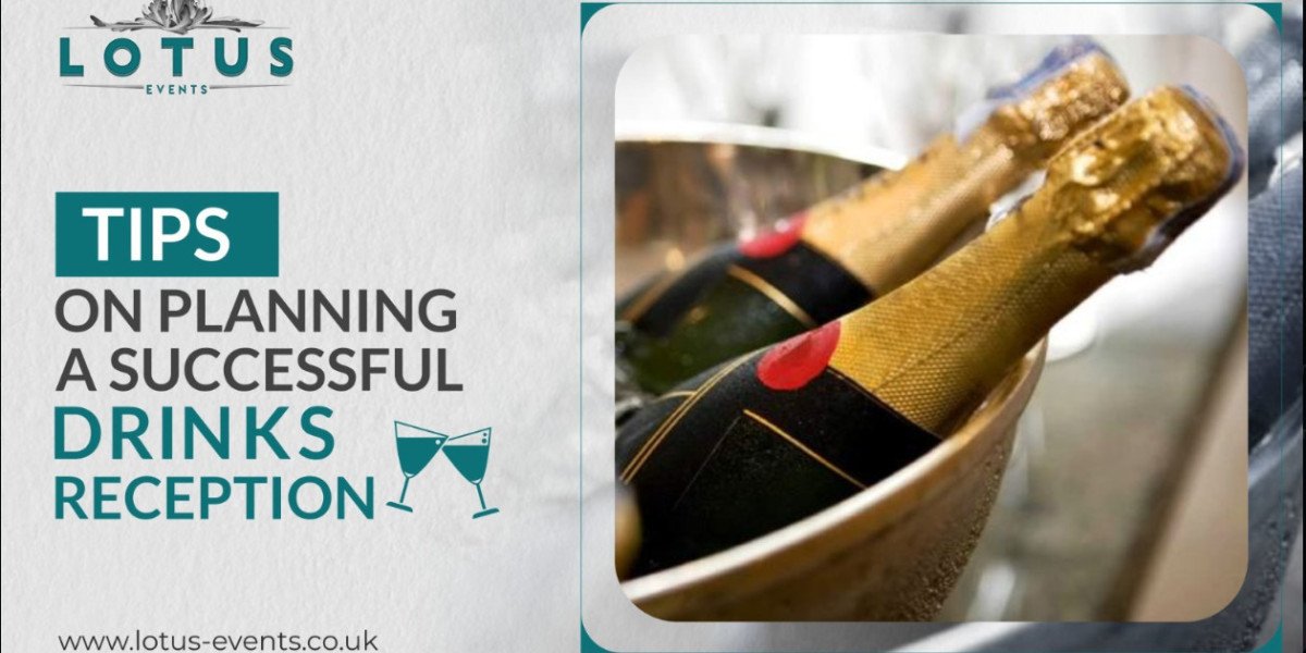 Tips on Planning a Successful Drinks Reception